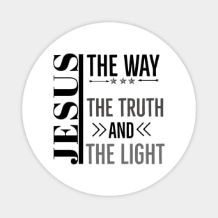 Jesus The Way The Truth And The Light Magnet